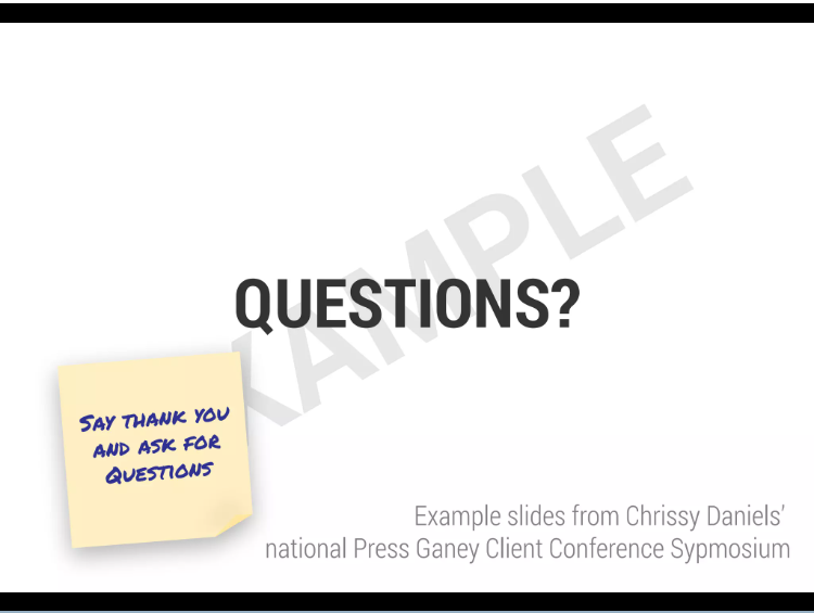 Last slide to show at the end of the meeting to see if anyone has questions.